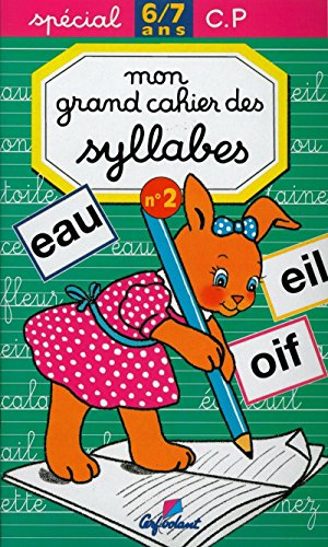 Mon grand cahier des syllabes 2 (06) (Spécial maternelle) (French Edition) Mon grand cahier des syllabes 2 (06) (Spécial maternelle) (French Edition)