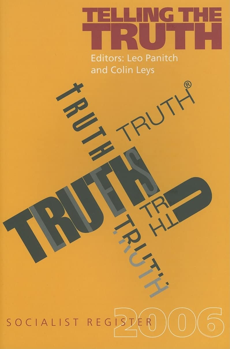 Socialist Register 2006: Telling the Truth