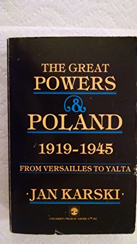  The Great Powers and Poland 1919-1945: From Versailles to Yalta