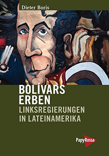 Neue Kleine Bibliothek: Bolívars Erben: Linksregierungen in Lateinamerika