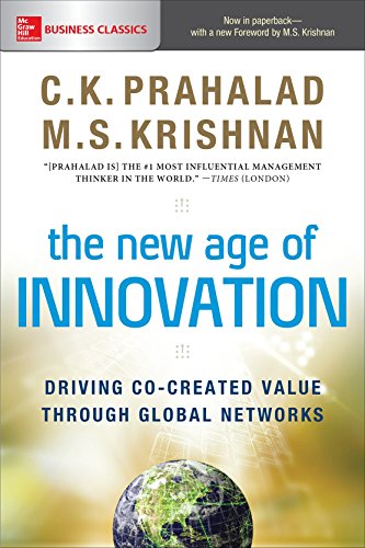 Cover of The New Age of Innovation: Driving Cocreated Value Through Global Networks