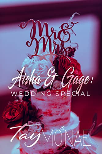 Aisha & Gage: Wedding Special (Want You)