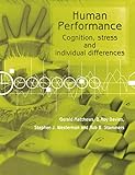 Human Performance: Cognition, Stress and Individual Differences (English Edition)