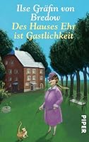 Des Hauses Ehr ist Gastlichkeit 3492272991 Book Cover