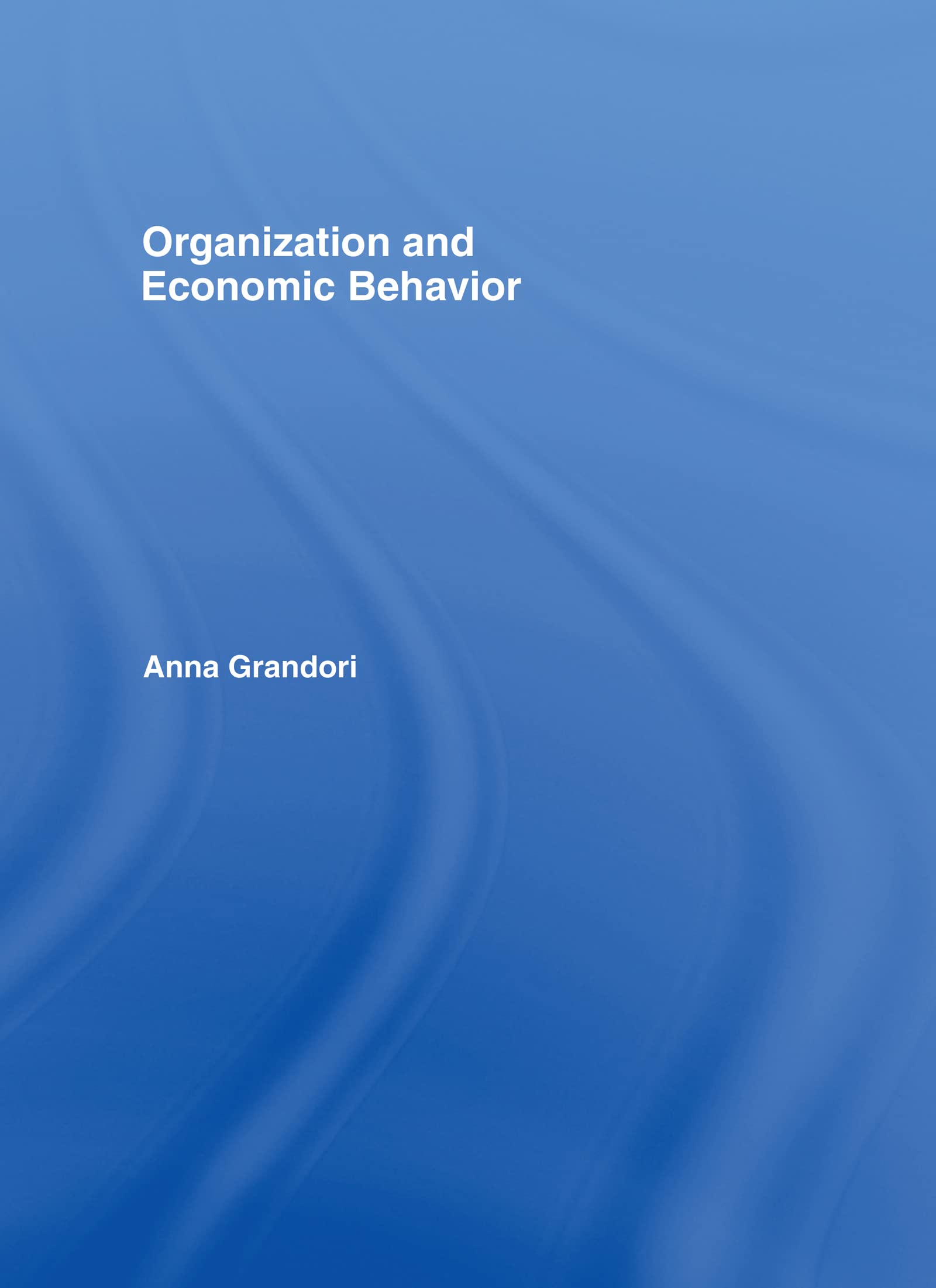 Organization and Economic Behavior view 3