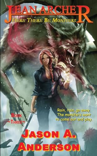 Jean Archer #3: Here There Be Monsters: Here There Be Monsters. (The Jean Archer Quartet)