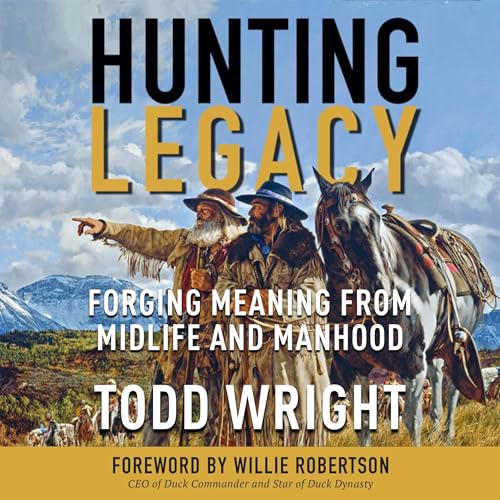 Hunting Legacy by Todd Wright episode artwork
