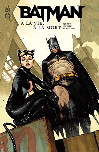 Batman : A la vie, à la mort Batman : A la vie, à la mort