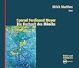 Die Hochzeit des Mönchs (Sinus Literatur. Buch und Hörbuch) - Conrad Ferdinand Meyer