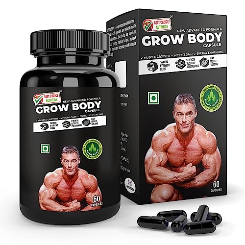 BEST CHOICE NUTRITION GROW BODY CAPSULE FOR WEIGHT GAIN, MUSCLE BUILDING AND MUSCLE MASS GAIN BEST CHOICE NUTRITION GROW BODY CAPSULE FOR WEIGHT GAIN, MUSCLE BUILDING AND MUSCLE MASS GAIN