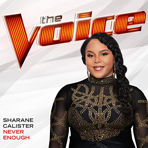 Play Never Enough (The Voice Performance) by Sharane Calister on Amazon ...