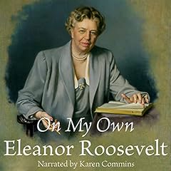 On My Own Audiolibro Por Eleanor Roosevelt arte de portada