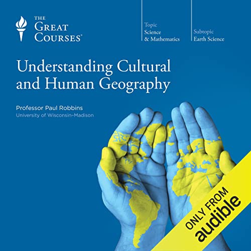 Understanding Cultural and Human Geography (Audio Download) Paul