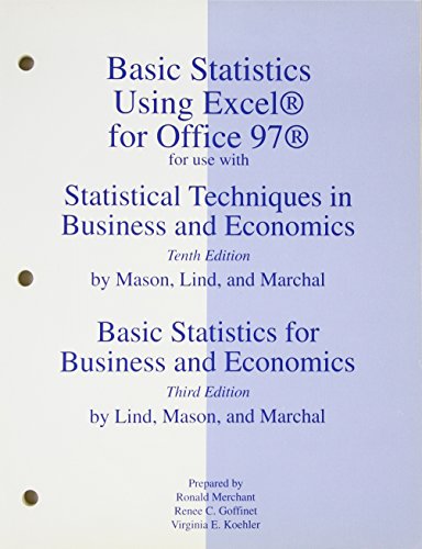 Basic Statistics Using Excel for Office 97 for Use With Statistical Techniques in Business and Economics, 10th Edition: Basic Statistics for Business and Economics, 2nd Edition