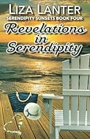 Revelations in Serendipity: Serendipity Sunsets Book Four 1942994125 Book Cover