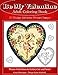 Be My Valentine Adult Coloring Book: 25 Vintage Valentine Postcards: Bonus Valentines to Color, Cut and Send (Adult Coloring Books)