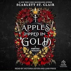 Apples Dipped in Gold Audiobook By Scarlett St. Clair cover art