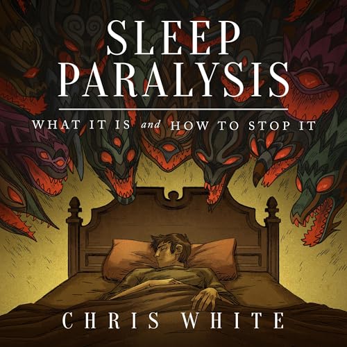 Chris White - Sleep Paralysis episode artwork