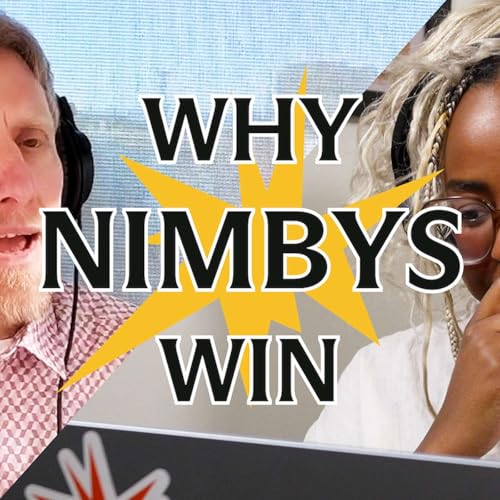 Why NIMBYs Oppose Housing (with Chris Elmendorf)