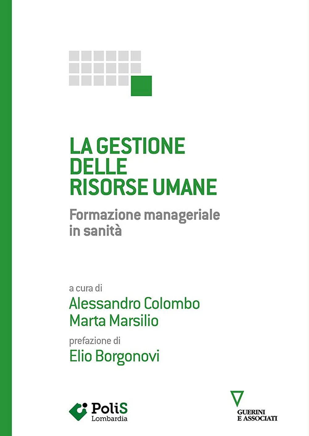 La Gestione Delle Risorse Umane. Formazione Manageriale In Sanità - 4