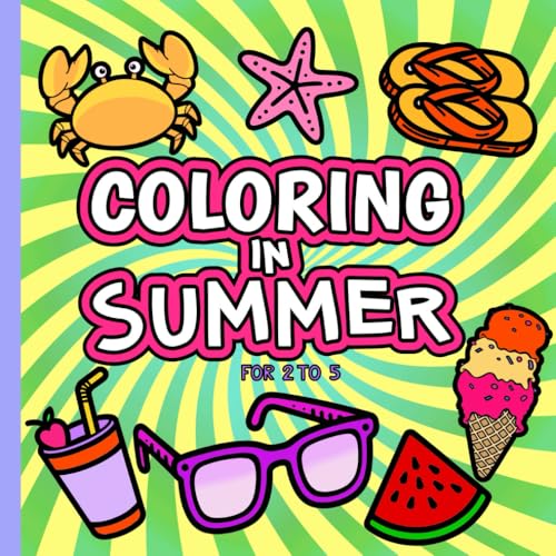 Coloring In Summer For 2 to 5 : Simple, Bold & Easy Pages for Adults, Seniors & Kids: Large Print Art For Stress Relief And Fun (Simple Coloring Books) image 2