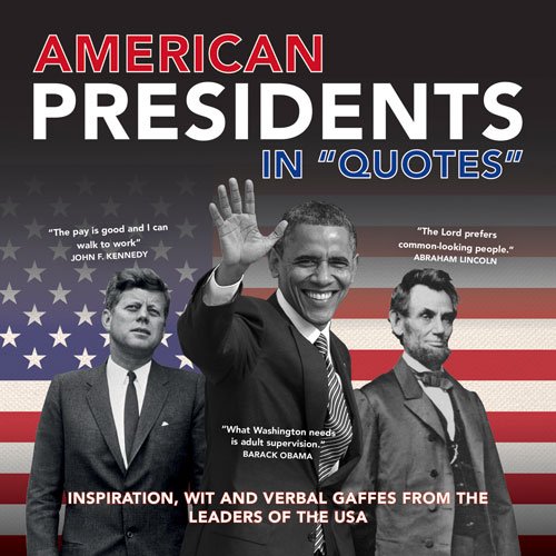A AmmoniteAmerican Presidents in Quotes