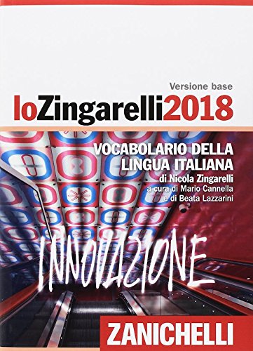 Lo Zingarelli 2014. Vocabolario della lingua italiana. Con aggiornamento online Lo Zingarelli 2014. Vocabolario della lingua italiana. Con aggiornamento online
