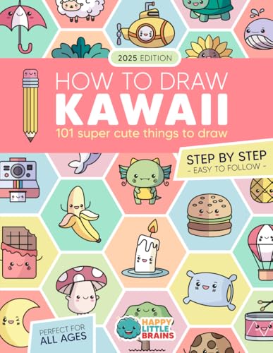 How to Draw Kawaii: 101 Super Cute Things to Draw with Fun and Easy Step-by-Step Lessons (Kawaii World)