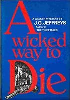 A Wicked Way to Die (Walker British Mystery) 0802752845 Book Cover