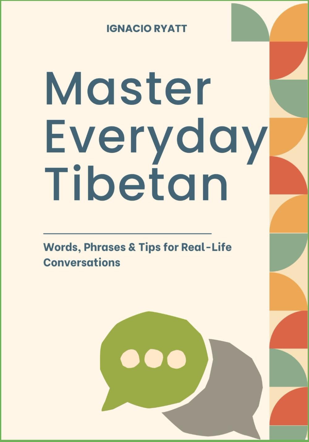 Master Everyday Tibetan: Words, Phrases & Tips for Real-Life Conversations