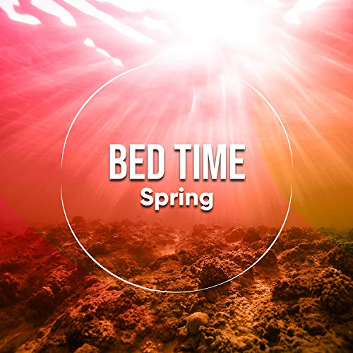 Bed Time Spring, Vol. 1 by The Sound Reserve on Amazon Music - Amazon.co.uk