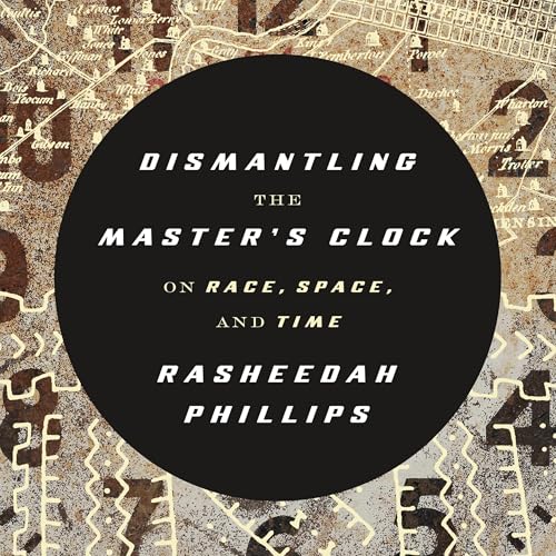 Enjoy Dismantling the Master's Clock from Rasheedah Phillips episode artwork