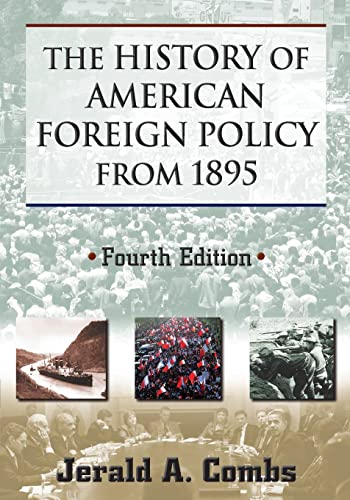 The History of American Foreign Policy from 1895 (xx xx) 4th Edition