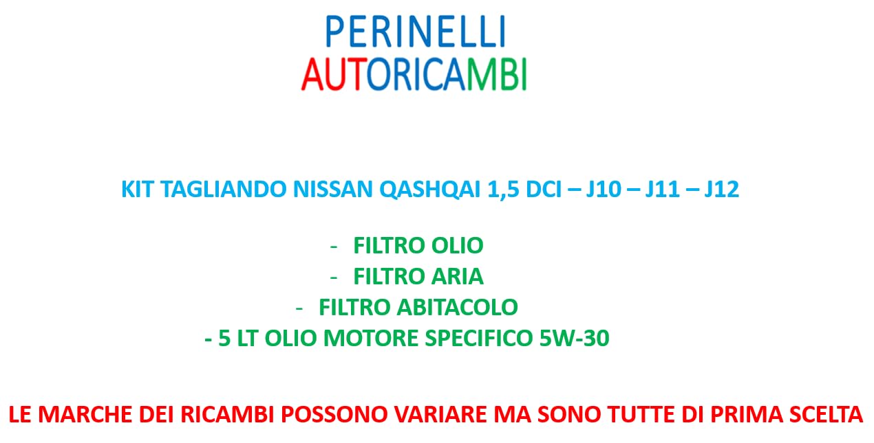 Kit Tagliando per Nissan Qashqai 1.5 DCI J10, J11, J12, Filtro Olio, Aria, Abitacolo con 5 Litri Olio Motore 5W-30