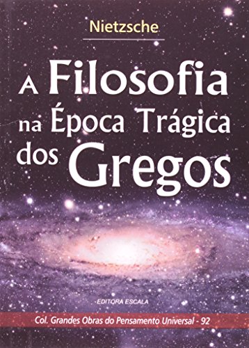 Filosofia Na Epoca Tragica Dos Gregos, A [Portuguese_brazilian] 8575569260 Book Cover
