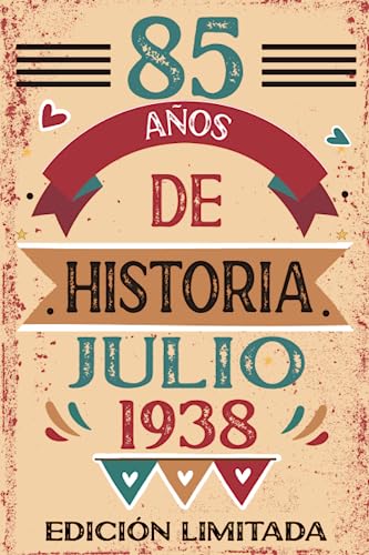 85 Años De Historia Julio 1938: Libro de visitas, cuaderno, 110 páginas de felicitaciones, idea de regalo, regalo Para la esposa, novia, mujer, La madre