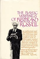 The Basic Writings of Bertrand Russell 1903-1959 0671068350 Book Cover