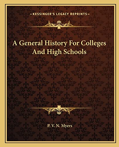 A General History For Colleges And High Schools