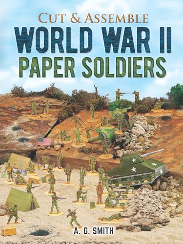 Cut & Assemble World War II Paper Soldiers (Models & Toys)