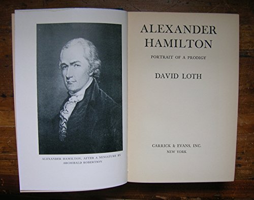 Alexander Hamilton;: Portrait of a prodigy B0006AOLUO Book Cover