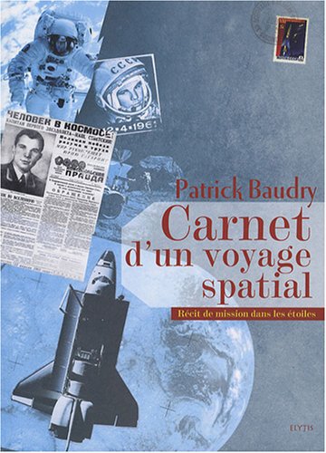 Carnet de voyage spatial : Histoire d'une aventure dans les étoiles Francais PDF