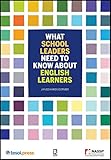 What School Leaders Need To Know About English Learners