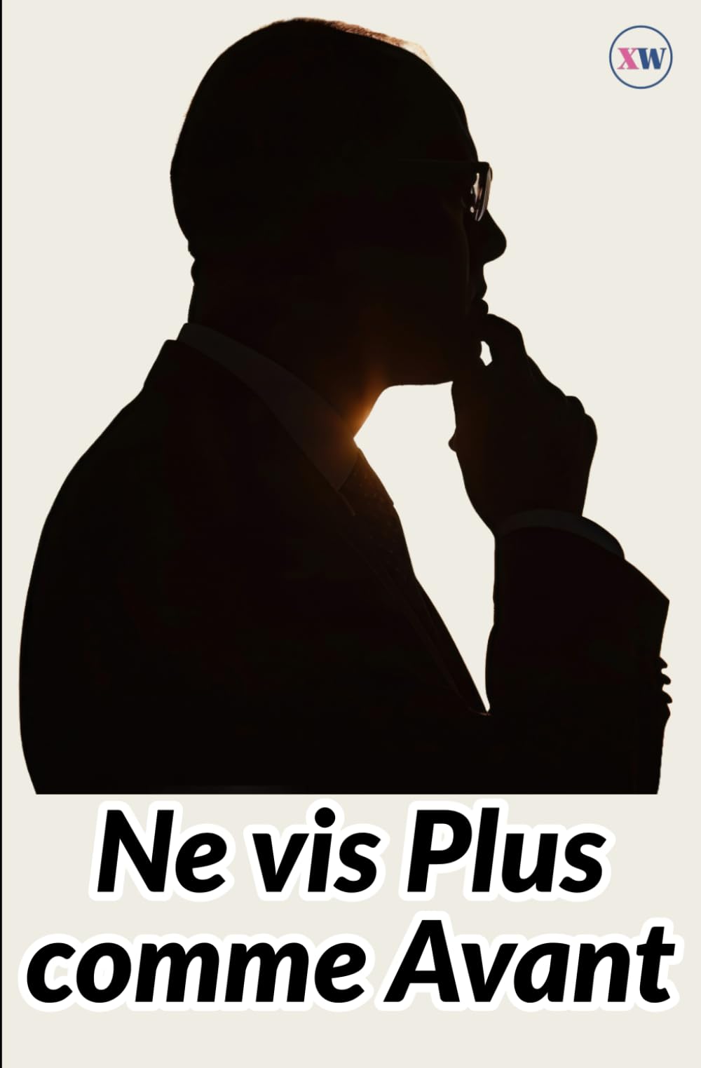 Ne Vis Plus Comme Avant: Marche dans la transformation et la puissance de Dieu
