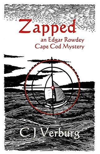 Zapped: An Edgar Rowdey Cape Cod Mystery