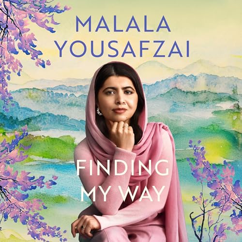 Finding My Way [Written by Malala Yousafzai] episode artwork