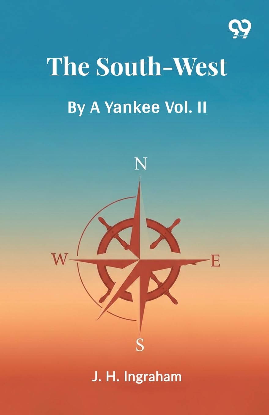 The South-WestBy A Yankee Vol. II (Edition1)