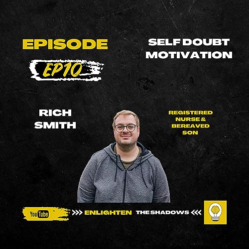 Page de couverture de Self Doubt Motivation | Rich Smith | EPISODE 10