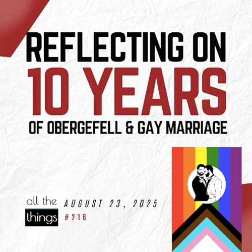 Page de couverture de 10 Years After Obergefell: The Hidden Cost to Children and Families | 8/23/25 | ATT#216