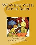 Weaving with Paper Rope