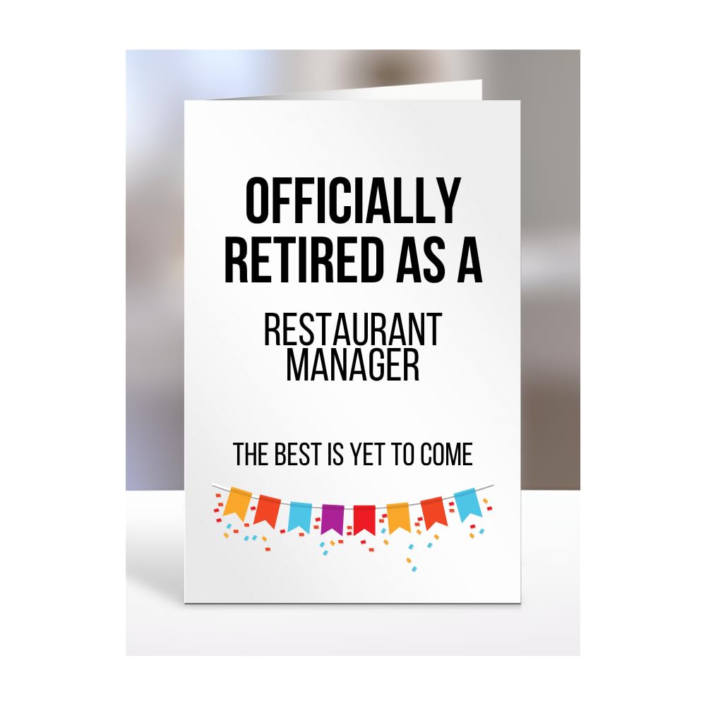 Retirement Card Present for Restaurant Manager, Gifts for Men, Women, Grandparents, Officialy Retired as, The Best is Yet to Come, Presents for Christmas, A5-120a_267